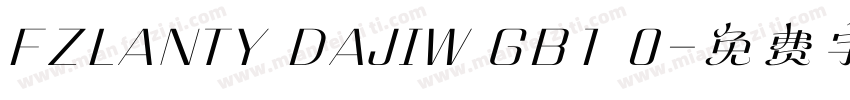 FZLANTY DAJIW GB1 0字体转换